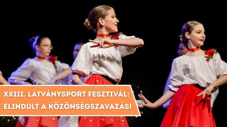 XXIII. Látványsport Fesztivál: elindult a közönségszavazás!
